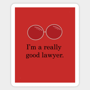 I'm a really good lawyer. Sticker